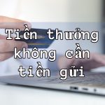 Tiền thưởng không cần tiền gửi logo