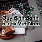 Quy định đánh bạc tại Việt Nam logo