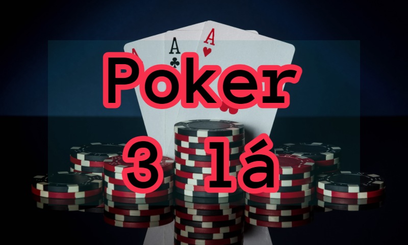 Poker 3 lá